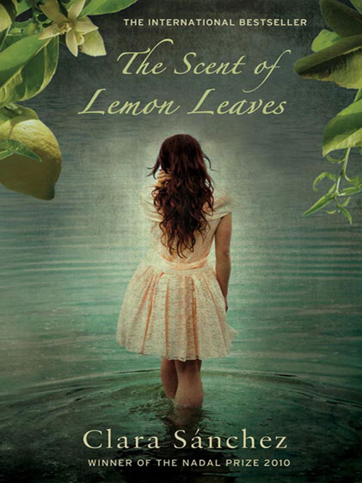 Title details for The Scent of Lemon Leaves by Clara Sanchez - Available